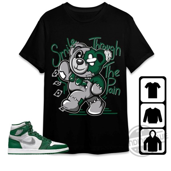Jordan 1 High OG Gorge Green Shirt Smile Through The Pain Ber Shirt