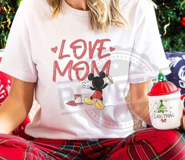 Mickey Love Mom Shirt Unique Disney Gift For Mom Gift For Her revetee 1