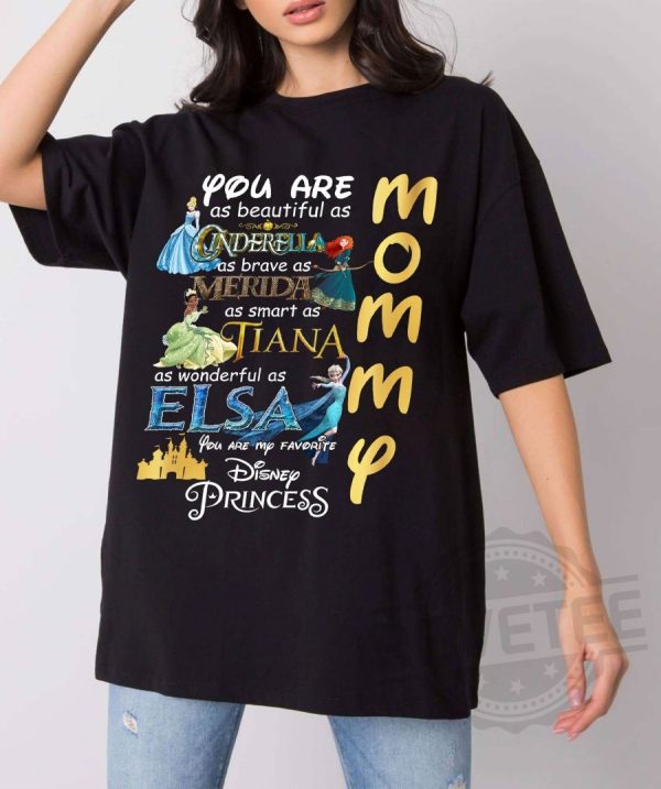 You Are My Favorite Princess Shirt Gift for Mom Daughter Shirt revetee 2