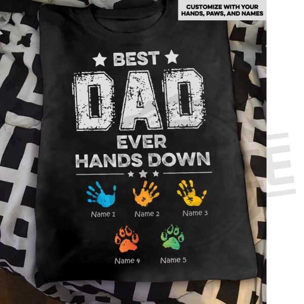 Best Dad Ever Handprint Hand down Custom Personalized Name Shirt revetee 1