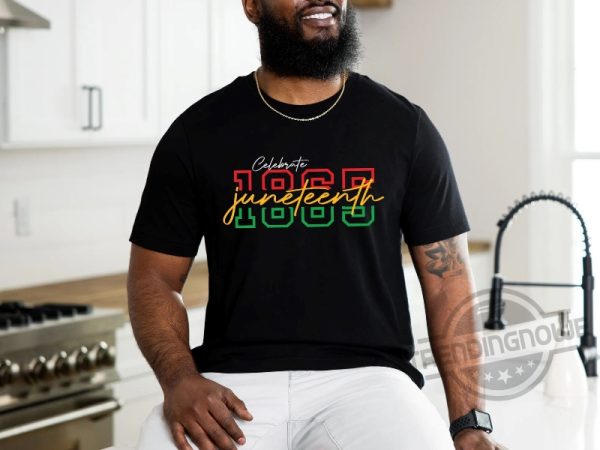 Celebrate 1865 Juneteenth Shirt African American Juneteenth Black History Shirt