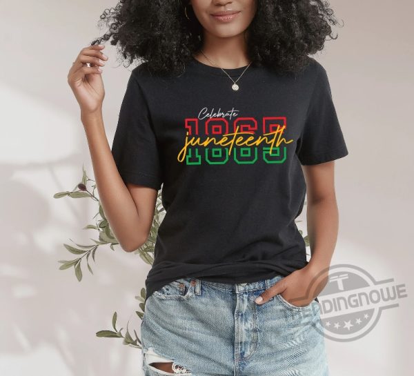Celebrate 1865 Juneteenth Shirt African American Juneteenth Black History Shirt