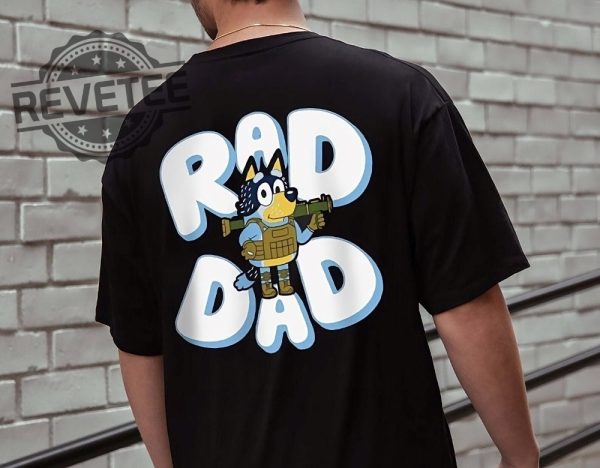 Bluey Rad Dad Shirt Bandit Shirt Gift For Father revetee.com 3