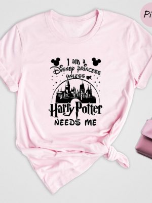 I Am A Disney Princess Unless Harry Potter Shirt Funny Wizard Shirt Hogwarts Shirt revetee.com 2