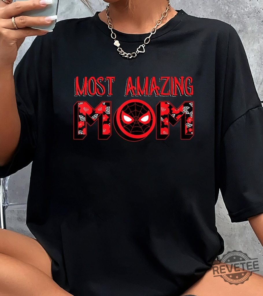 Most Amazing Mom Spider Man Shirt Mcu Comics Shirt revetee.com 1