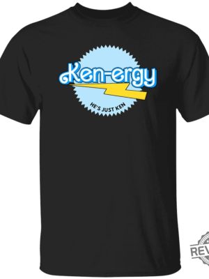 Kenergy Hes Just Ken Barbie T Shirt revetee.com 2