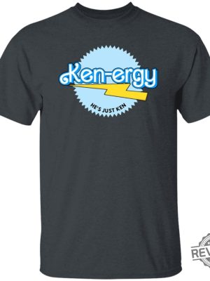 Kenergy Hes Just Ken Barbie T Shirt revetee.com 7