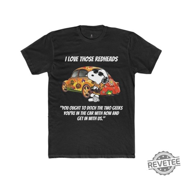 I Love Those Redheads Snoopy Shirt Funny Snoopy Gift For Mom Dad Daughter Son revetee 2 1