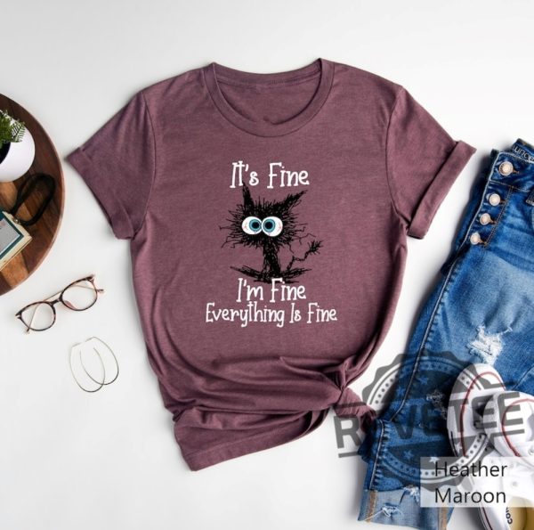 Its Fine Im Fine Everything Is Fine Shirt Cat Funny Shirt Introvert Gift For Daughter Son revetee 1