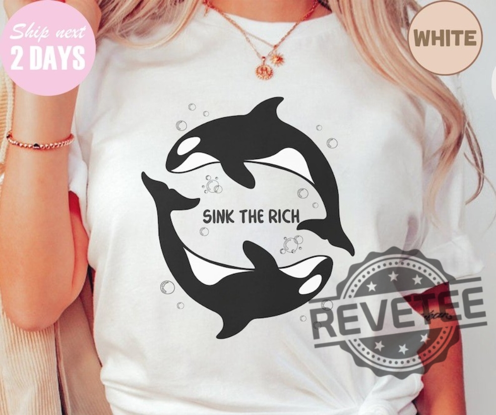 Sink The Rich Shirt Gladys The Yacht-Sinking Orca Shirt Orca Whale Shirt For Daughter Son