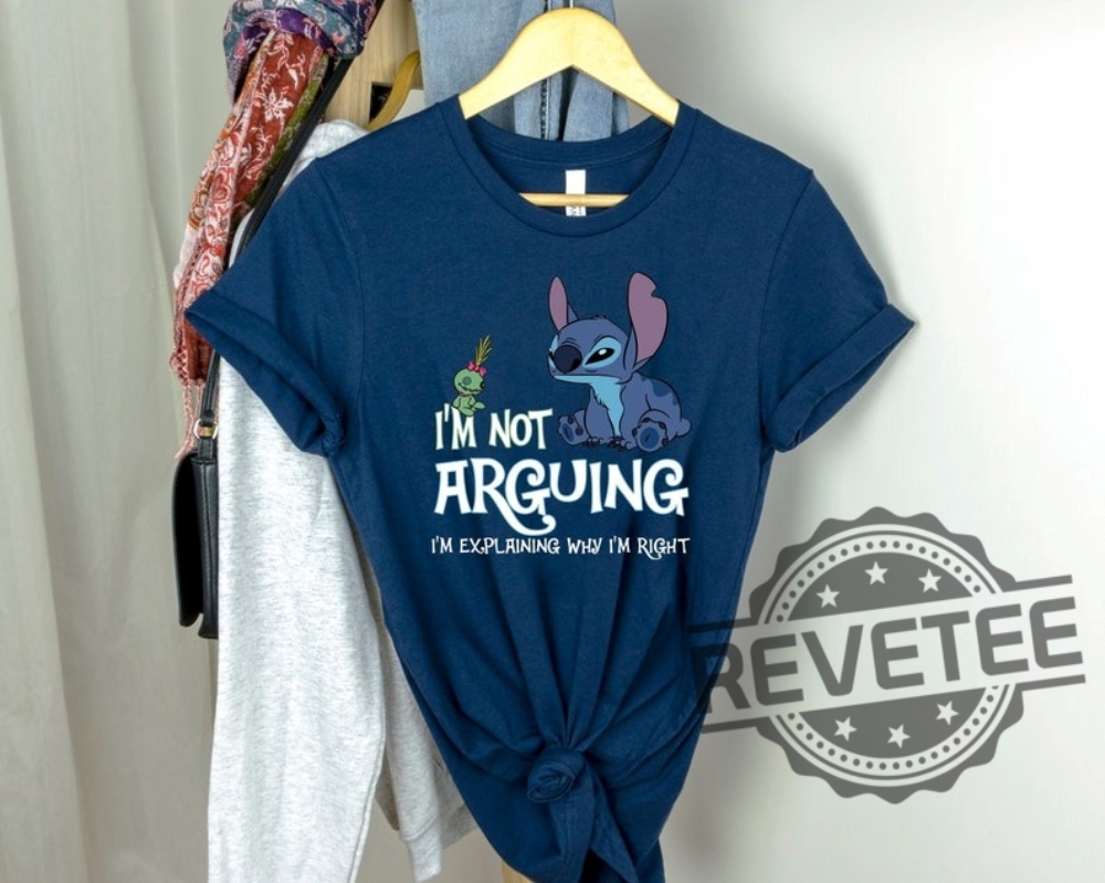 Stitch Im Not Arguing Shirts Disney Shirt For Daughter For Son revetee.com 1 1