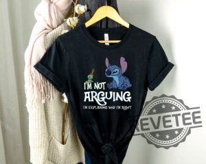 Stitch Im Not Arguing Shirts Disney Shirt For Daughter For Son revetee.com 2 1