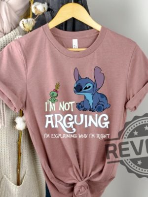 Stitch Im Not Arguing Shirts Disney Shirt For Daughter For Son revetee.com 3 1