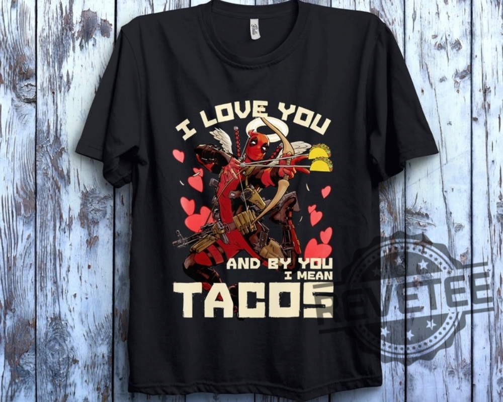 Marvel Deadpool Cupid Love For Tacos Shirt Gift For Men Women