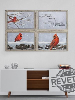 Those We Love Dont Go Away Cardinal Canvas Gift For Men Women revetee 2