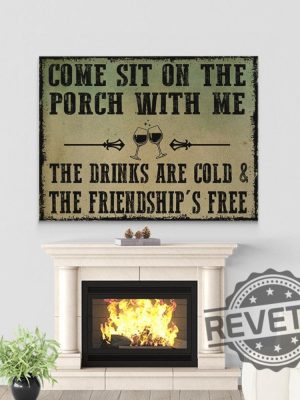 Come Sit On The Porch With Me Wine Canvas Gift For Men Women Home Decor revetee 3