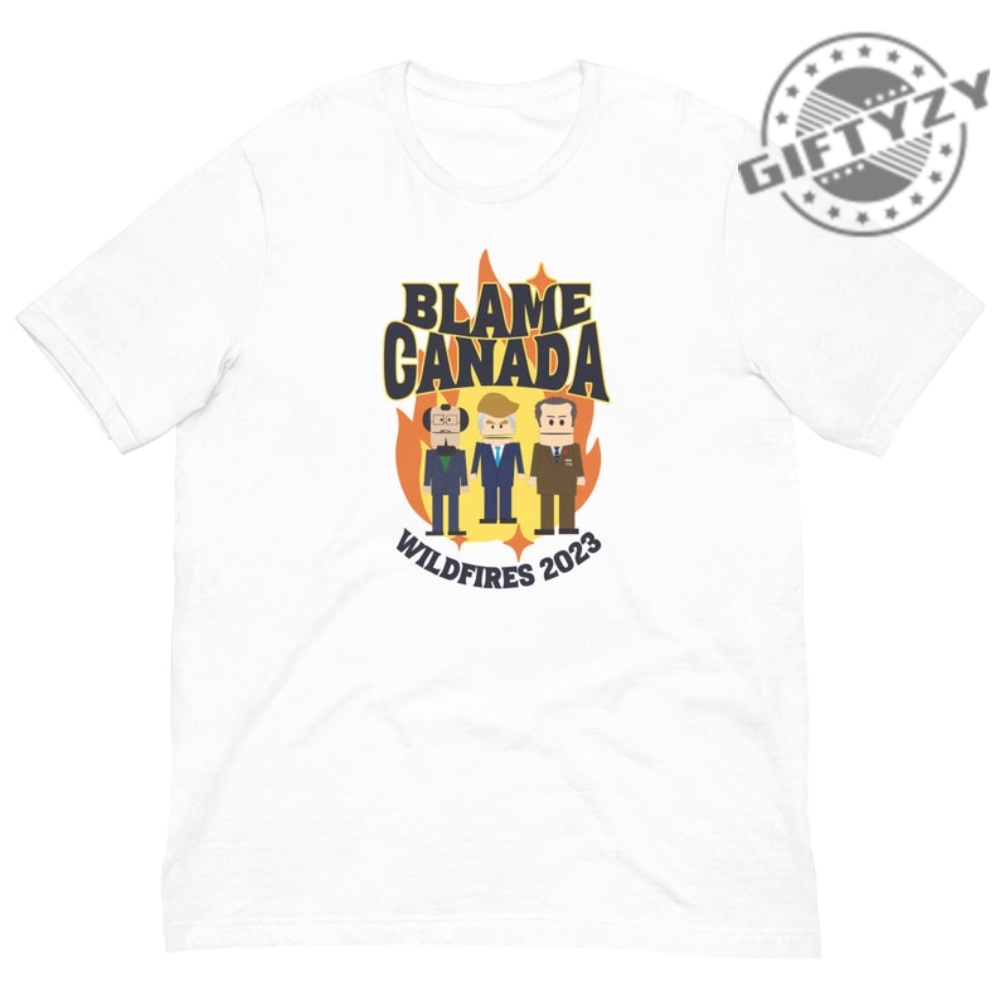 Blame Canada Canadian Wildfires 2023 Vintage Shirt Hoodie Sweatshirt Mug