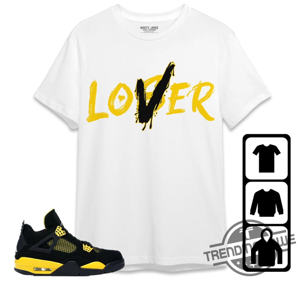 Jordan 4 Thunder T-Shirt, Loser Lover Shirt To Match Sneaker