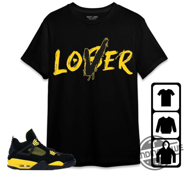 Jordan 4 Thunder Tshirt Loser Lover Shirt To Match Sneaker trendingnowe.com 2