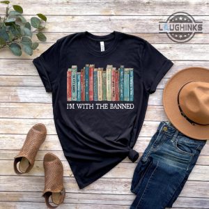 im with the banned shirt list of banned books 2023 t shirt sweatshirt hoodie reading gift laughinks.com 3