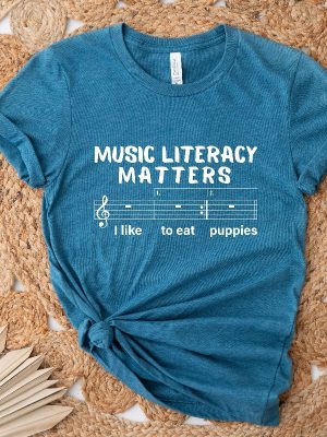 Music Literacy Matters I Like To Eat Puppies Shirt Gift For Music Lover revetee.com 4