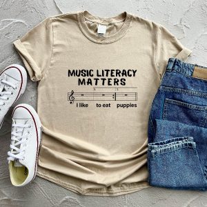 Music Literacy Matters I Like To Eat Puppies Shirt Gift For Music Lover revetee.com 5