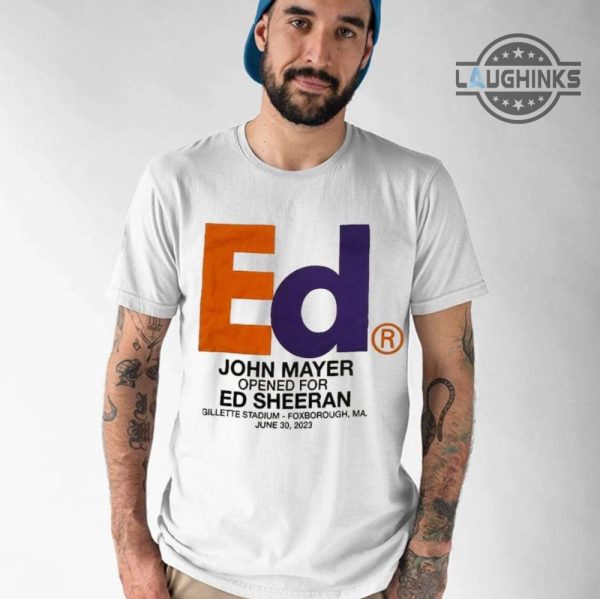 john mayer ed sheeran shirt ed sheeran merch 2023 t shirt hoodie sweatshirt long sleeve shirts laughinks.com 1