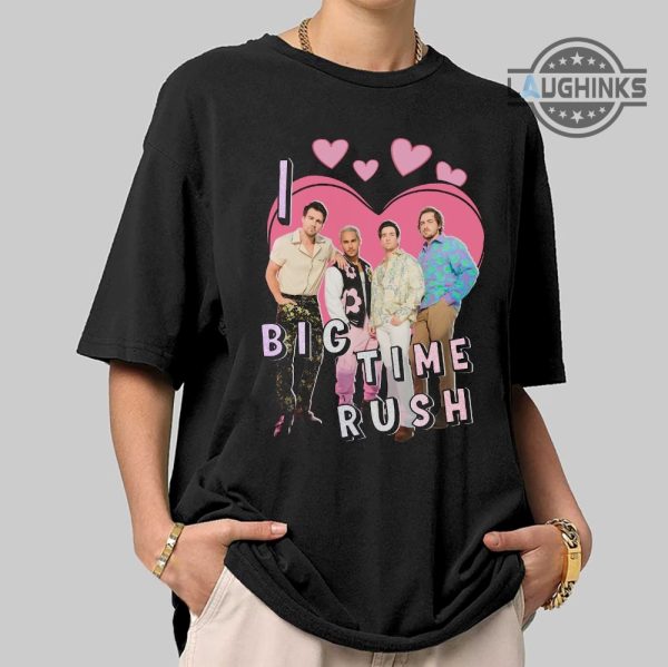 i love big time rush shirt funny big time rush shirt big time rush tshirt