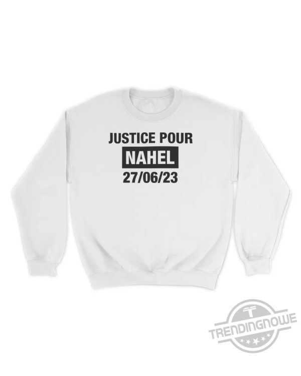 Justice Pour Nahel 27 06 23 Shirt trendingnowe.com 2