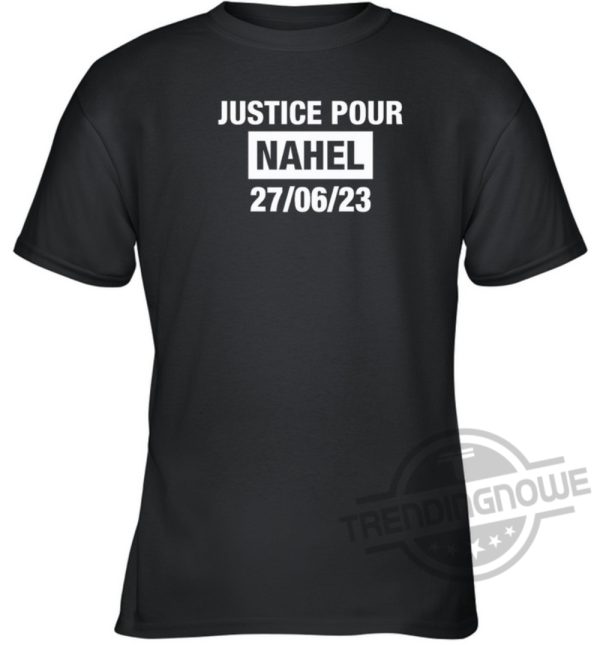 Justice Pour Nahel 27 06 23 Shirt trendingnowe.com 2 1