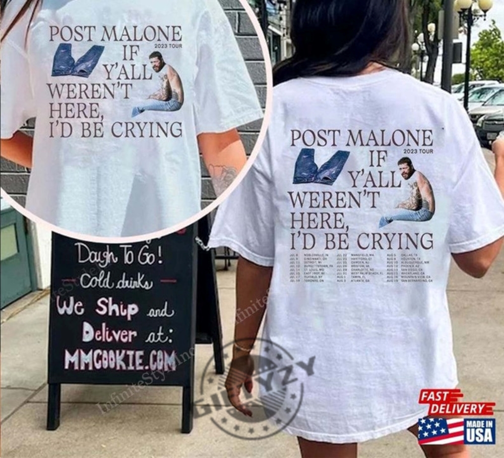 Post Malone If Yall Werent Here Id Be Crying Tour Concert 2023 Shirt Hoodie Sweatshirt Mug giftyzy.com 1