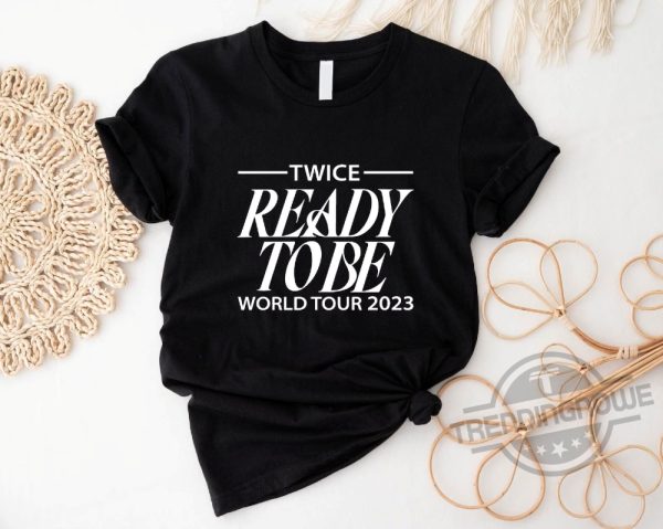 Twice Ready To Be World Tour 2023 Shirt ONCE Concert T Shirts trendingnowe.com 2