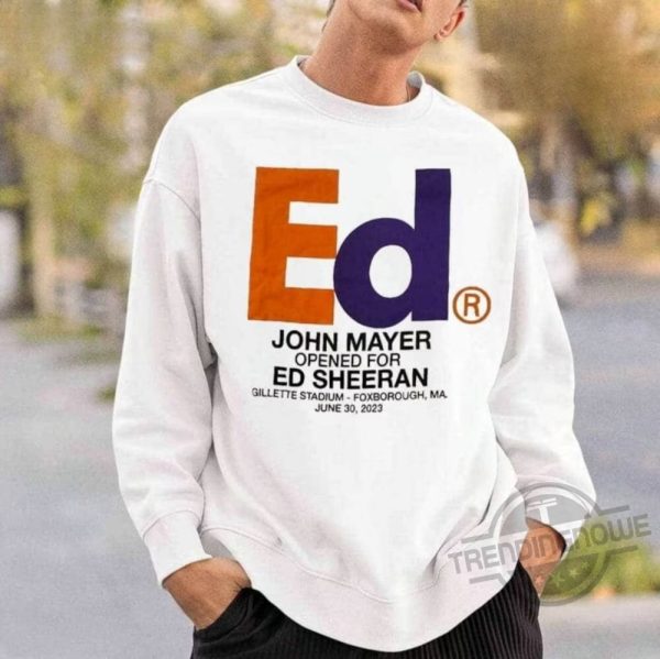 John Mayer Ed Sheeran Shirt John Mayer Opened For Ed Sheeran Shirt trendingnowe.com 1