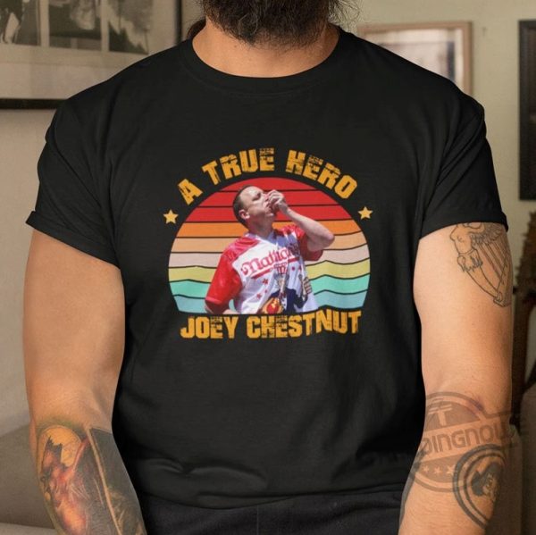 Joey Chestnut A True Hero Shirt trendingnowe.com 1