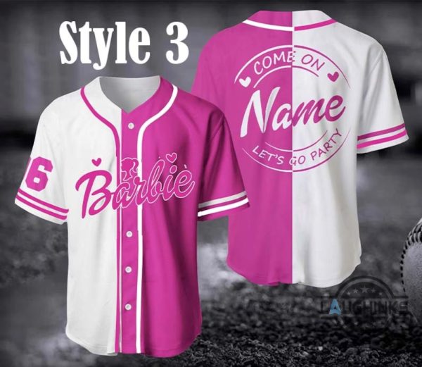 come on barbie baseball jersey shirt custom name barbie jersey shirt come on barbie lets go party shirt laughinks.com 3