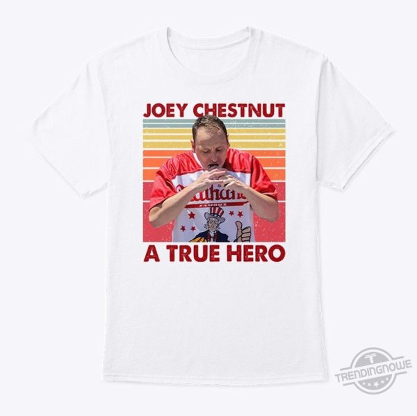 Joey Chestnut A True Hero Shirt trendingnowe.com 2 1