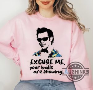 ace ventura your balls are showing shirt funny ace ventura shirt