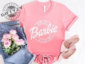 Come On Lets Go Party Doll Baby Girl Barbie Movie Tshirt Hoodie Sweatshirt Mug giftyzy.com 2