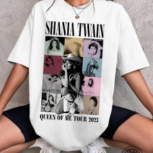 queen of me tour 2023 shania twain tshirt shania twain mens womens shirt hoodie sweatshirt long sleeve shirts laughinks.com 2
