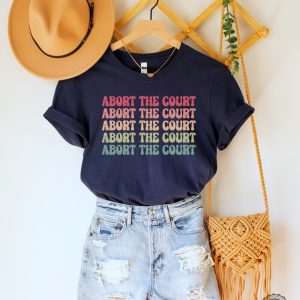 Abort The Court Shirt Supreme Court Protest Tshirt Best Hoodie Long Sleeve Mug revetee.com 4
