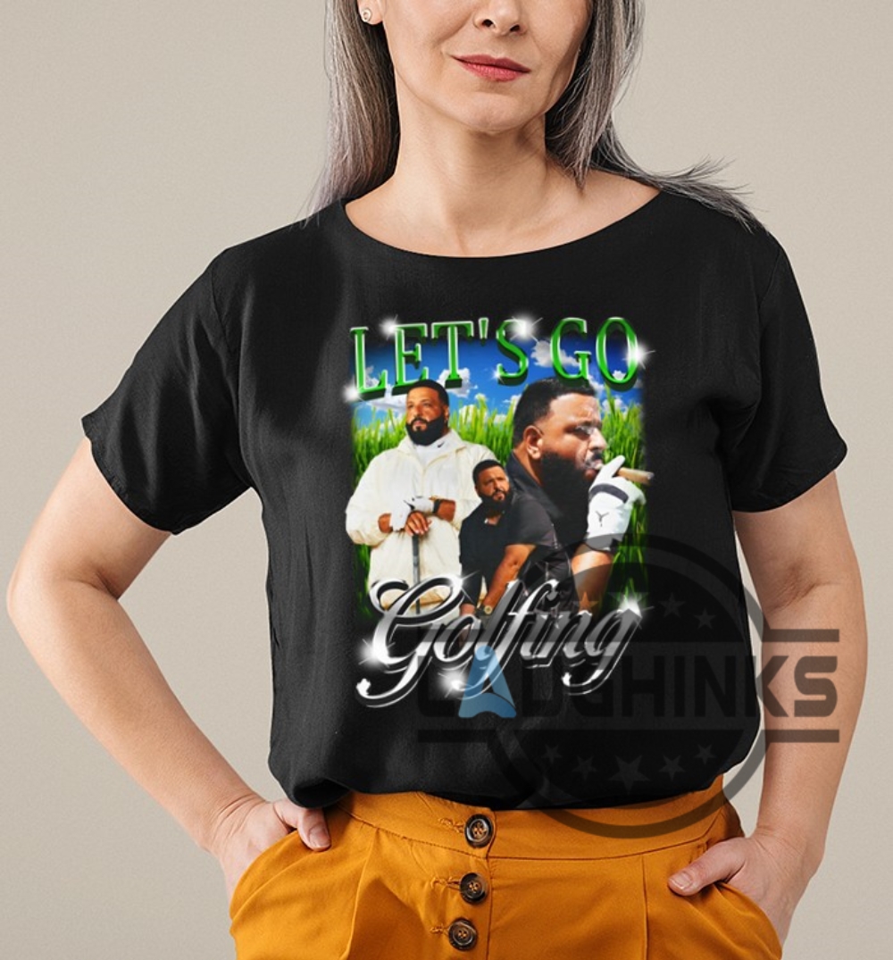 Lets Go Golfing Tshirt Dj Khaled Lets Go Golfing Shirt Best God Did Shirt Dj  Khaled Golfing Shirt Dj Khaled Merch - Laughinks