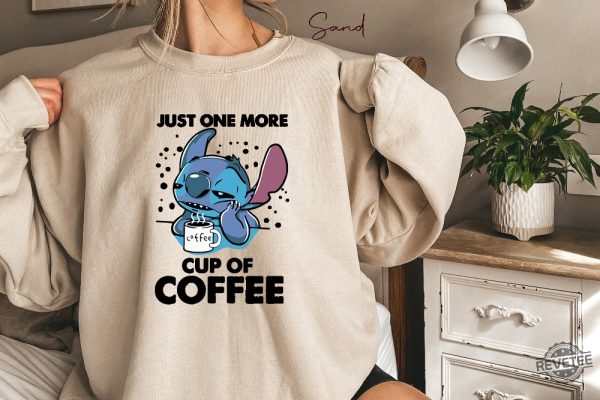 Just One More Cup Of Coffee Stitch Shirt Best Hoodie Long Sleeve Mug Unique Gift revetee.com 6