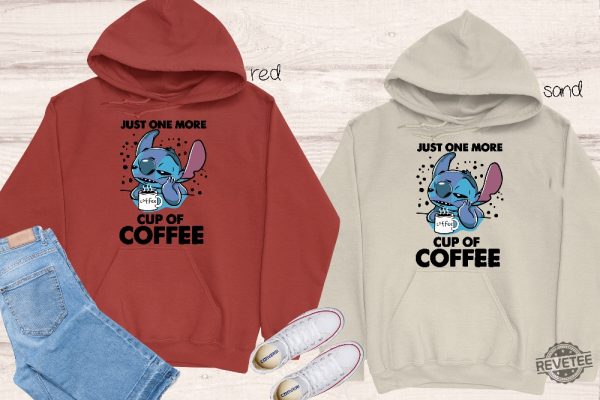 Just One More Cup Of Coffee Stitch Shirt Best Hoodie Long Sleeve Mug Unique Gift revetee.com 7