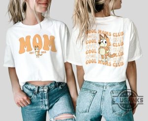 cool moms club sweatshirt bluey mom name personalized bluey mom shirt bluey mom sweatshirt bluey t shirt hoodie laughinks.com 1