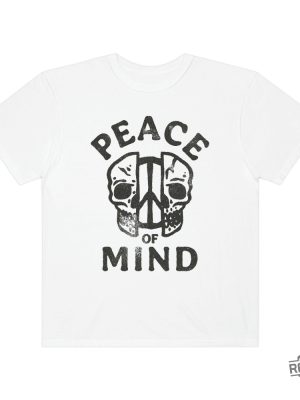 Peace Of Mind Skull Shirt Funny Unique Gift For Her Gift For Him revetee.com 3