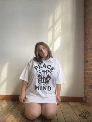 Peace Of Mind Skull Shirt Funny Unique Gift For Her Gift For Him revetee.com 4