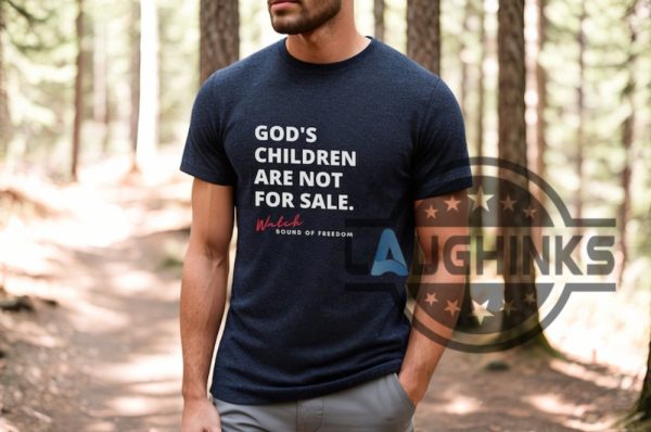 the sound of freedom tshirt sound of freedom movie gods children are not for sale shirt hoodie sweatshirt laughinks.com 4