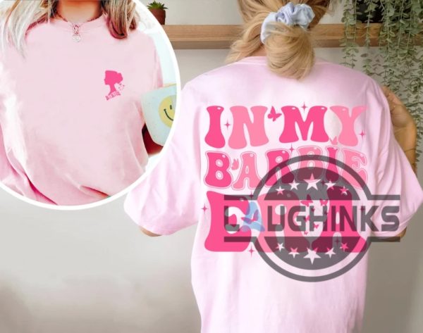 in my barbie era barbie t shirt girl barbie t shirt womens mens pink barbie t shirt sweatshirt hoodie for adults youth kids laughinks.com 1