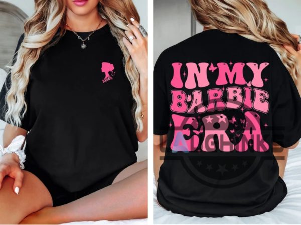 in my barbie era barbie t shirt girl barbie t shirt womens mens pink barbie t shirt sweatshirt hoodie for adults youth kids laughinks.com 2