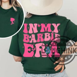 in my barbie era barbie t shirt girl barbie t shirt womens mens pink barbie t shirt sweatshirt hoodie for adults youth kids laughinks.com 3